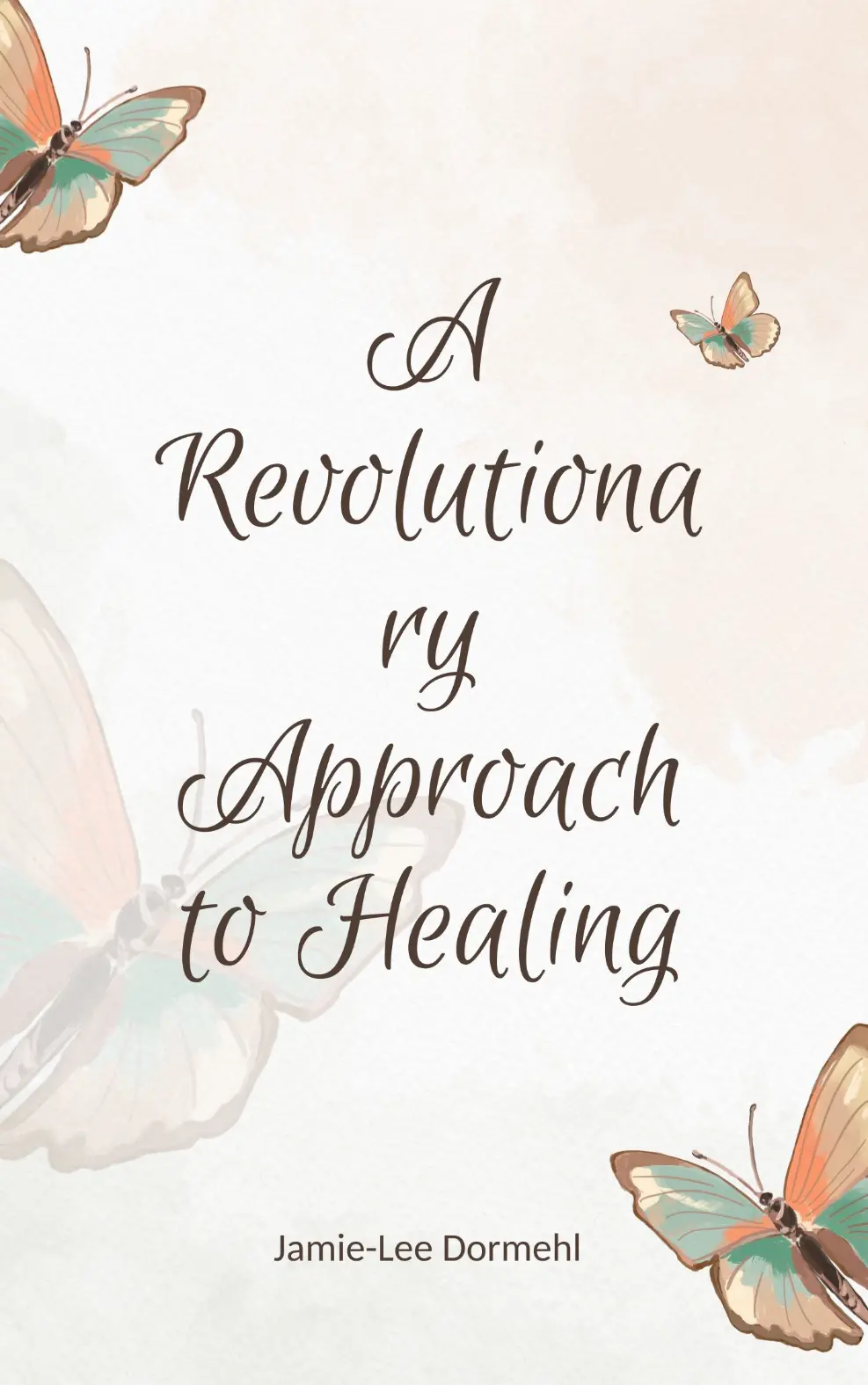 Cover Image of A Revolutionary Approach to Healing